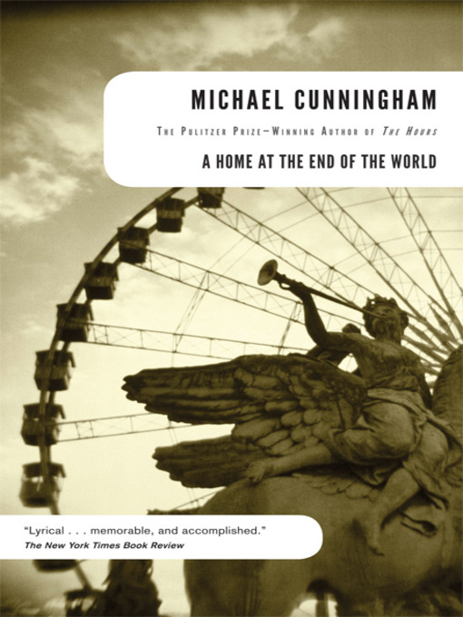 Title details for Home At the End of the World by Michael Cunningham - Available
